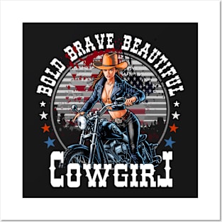 bold brave beautiful Cowgirl Posters and Art